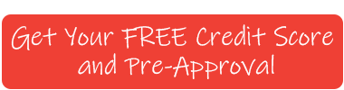 Get Pre-Approved and See Your Free Credit Score